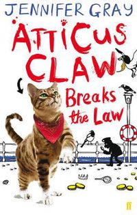 Cover image for Atticus Claw Breaks the Law