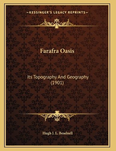 Cover image for Farafra Oasis: Its Topography and Geography (1901)