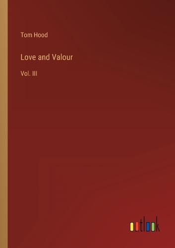 Love and Valour