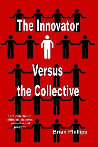 Cover image for The Innovator versus the Collective