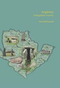 Cover image for Anglesey: A Megalithic Journey