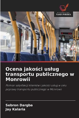 Cover image for Ocena jakości uslug transportu publicznego w Monrowii