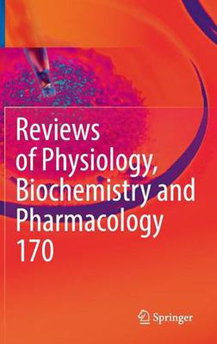 Cover image for Reviews of Physiology, Biochemistry and Pharmacology Vol. 170