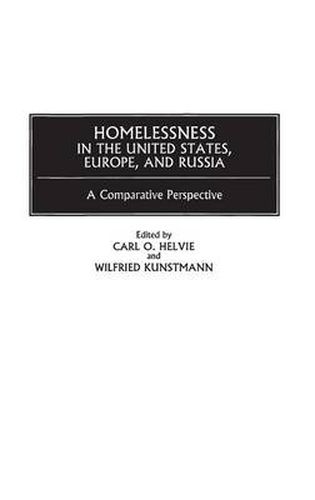 Cover image for Homelessness in the United States, Europe, and Russia: A Comparative Perspective