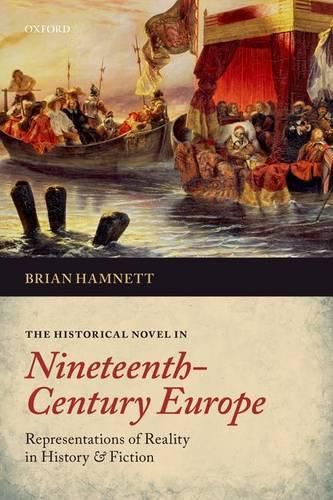 Cover image for The Historical Novel in Nineteenth-Century Europe: Representations of Reality in History and Fiction