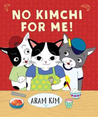 Cover image for No Kimchi For Me!