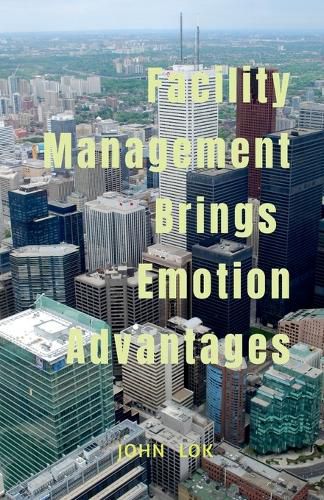 Cover image for Facility Management Brings Emotion Advantages