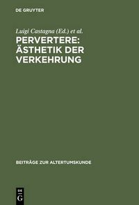 Cover image for Pervertere: AEsthetik der Verkehrung