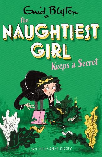 Cover image for The Naughtiest Girl: Naughtiest Girl Keeps A Secret: Book 5