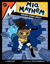 Cover image for MIA Mayhem Breaks Down Walls: #4