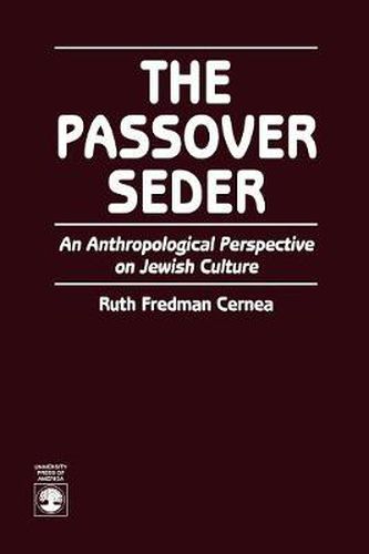 Cover image for The Passover Seder: An Anthropological Perspective on Jewish Culture