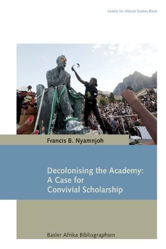 Cover image for Decolonising the Academy: A Case for Convivial Scholarship