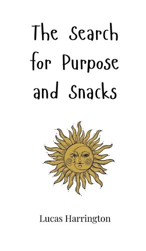 Cover image for The Search for Purpose and Snacks