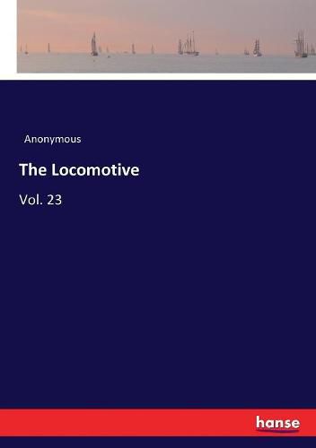 Cover image for The Locomotive: Vol. 23