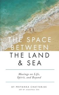 Cover image for The Space Between The Land & Sea