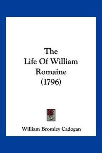 Cover image for The Life of William Romaine (1796)