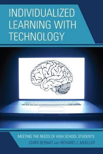 Cover image for Individualized Learning with Technology: Meeting the Needs of High School Students