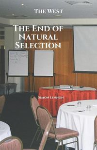 Cover image for The End of Natural Selection