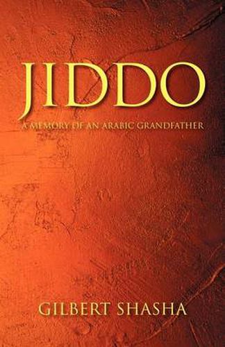 Cover image for Jiddo: A Memory of an Arabic Grandfather