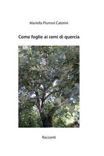 Cover image for Come foglie ai rami di quercia: Racconti