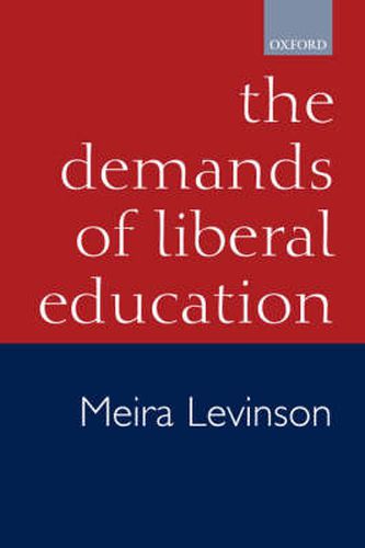 Cover image for The Demands of Liberal Education