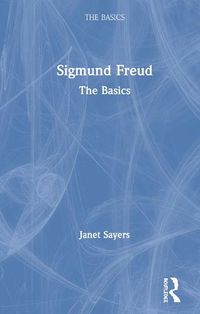 Cover image for Sigmund Freud: The Basics