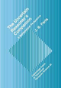 Cover image for The Uncertain Reasoner's Companion: A Mathematical Perspective