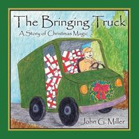 Cover image for The Bringing Truck: A Story of Christmas Magic