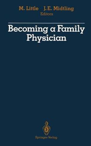 Cover image for Becoming a Family Physician