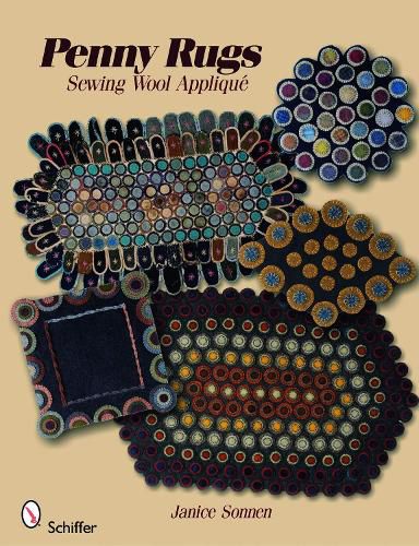 Cover image for Penny Rugs: Sewing Wool Applique