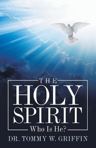 Cover image for The Holy Spirit: Who Is He?