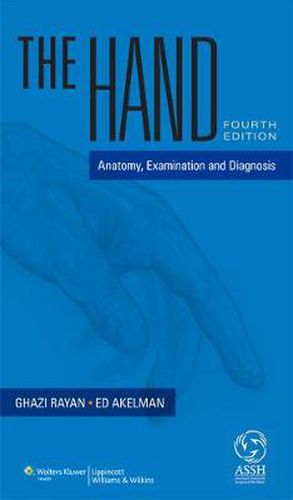 Cover image for The Hand: Anatomy, Examination, and Diagnosis