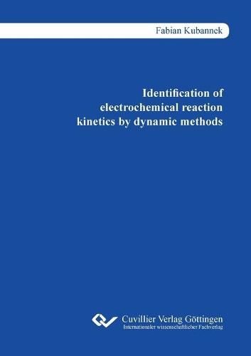 Cover image for Identification of electrochemical reaction kinetics by dynamic methods