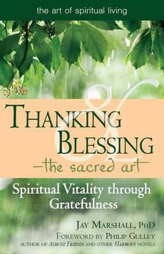 Cover image for Thanking & Blessing-The Sacred Art: Spiritual Vitality through Gratefullness