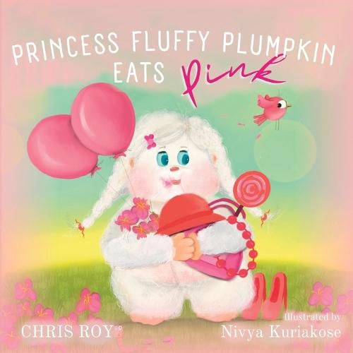 Cover image for Princess Fluffy Plumpkin Eats Pink