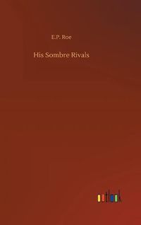 Cover image for His Sombre Rivals