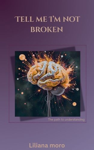 Cover image for Tell Me Im Not Broken