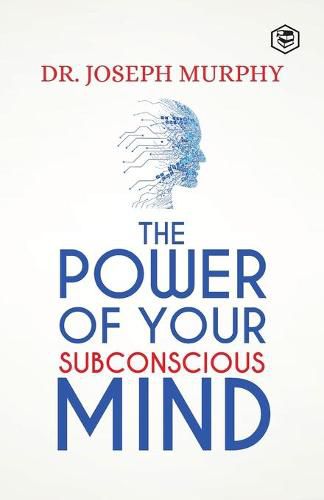 Cover image for The Power Of Your Subconscious Mind