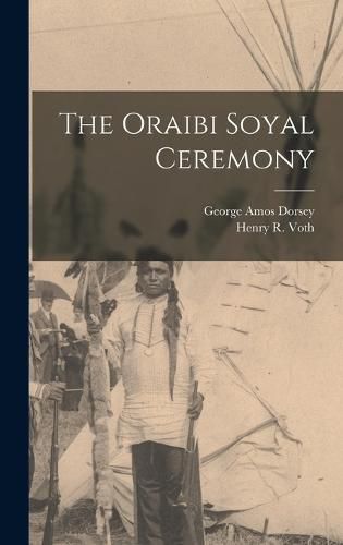 The Oraibi Soyal Ceremony