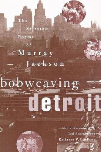 Bobweaving Detroit: The Selected Poems of Murray Jackson