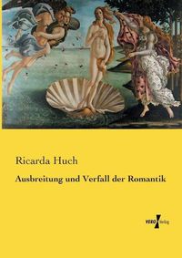 Cover image for Ausbreitung und Verfall der Romantik