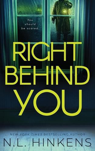 Cover image for Right Behind You: A psychological suspense thriller