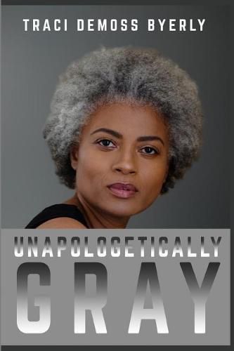 UNAPOLOGETICALLY Gray