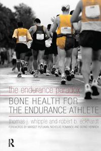 Cover image for The Endurance Paradox: Bone Health for the Endurance Athlete