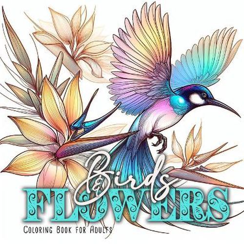 Cover image for Birds and Flowers Coloring Book for Adults