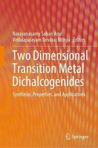 Cover image for Two Dimensional Transition Metal Dichalcogenides: Synthesis, Properties, and Applications