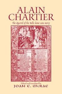 Cover image for Alain Chartier: The Quarrel of the Belle dame sans mercy