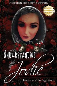 Cover image for Understanding Jodie: Journal of a Teenage Goth