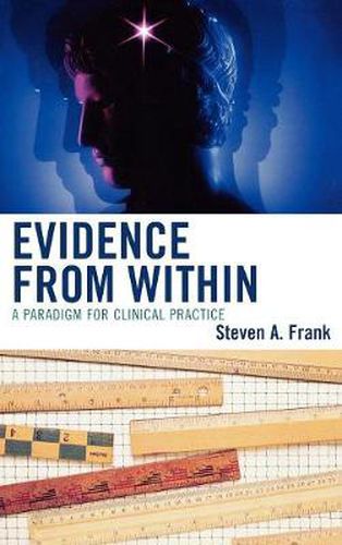 Cover image for Evidence from Within: A Paradigm for Clinical Practice