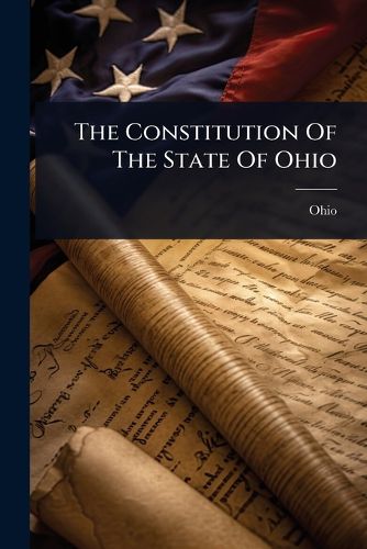 Cover image for The Constitution Of The State Of Ohio